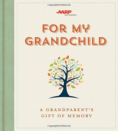 For My Grandchild: A Grandparent's Gift of Memory