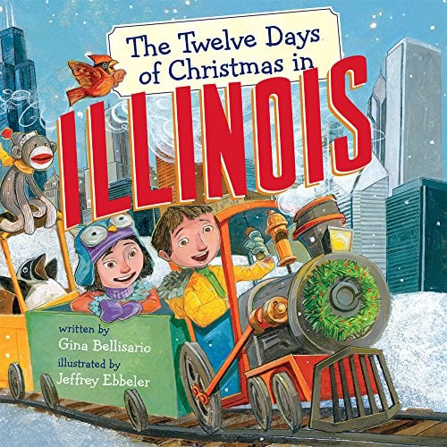 The Twelve Days of Christmas in Illinois (The Twelve Days of Christmas in America)