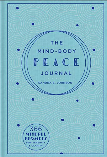 The Mind-Body Peace Journal: 366 Mindful Prompts for Serenity and Clarity (Gilded, Guided Journals, Bk, 5)