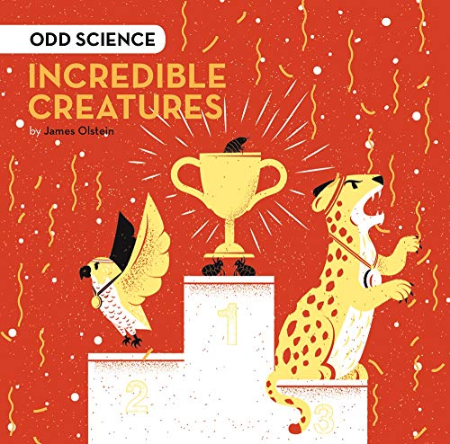 Incredible Creatures (Odd Science)