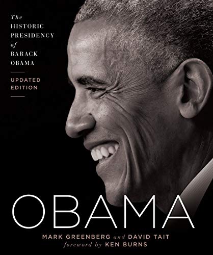Obama: The Historic Presidency of Barack Obama (Updated Edition)