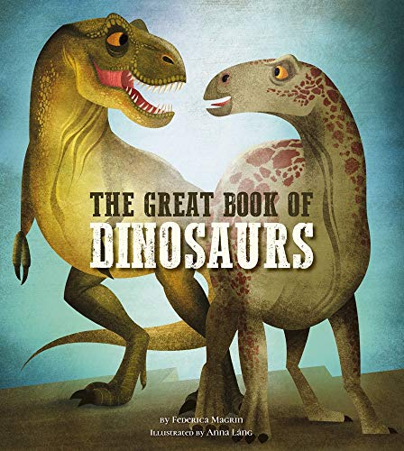 The Great Book of Dinosaurs (Volume 1)