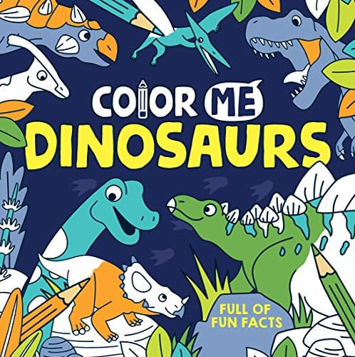 Color Me: Dinosaurs