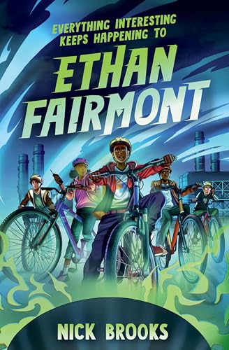 Everything Interesting Keeps Happening to Ethan Fairmont (Ethan Fairmont