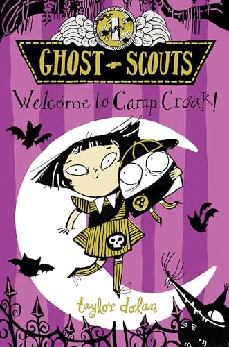 Welcome to Camp Croak! (Ghost Scouts, Bk. 1)