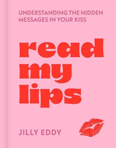 Read My Lips: Understanding the Hidden Messages in Your Kiss