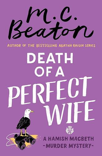 Death of a Perfect Wife (Hamish Macbeth Mysteries, Bk. 4)