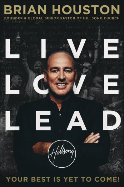 Live Love Lead - Your Best Is Yet to Come!