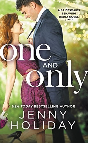 One and Only (Bridesmaids Behaving Badly, Bk. 1)
