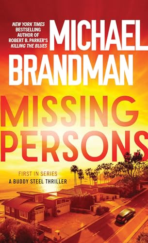 Missing Persons (Buddy Steel Thrillers, Bk. 1)