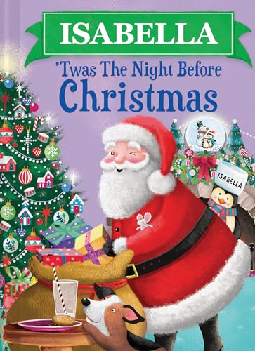 Isabella 'Twas the Night Before Christmas