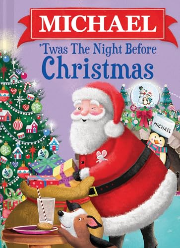 Michael 'Twas the Night Before Christmas