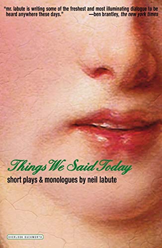 Things We Said Today: Short Plays & Monologues