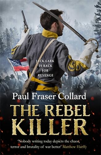 The Rebel Killer (Jack Lark, Bk. 7)