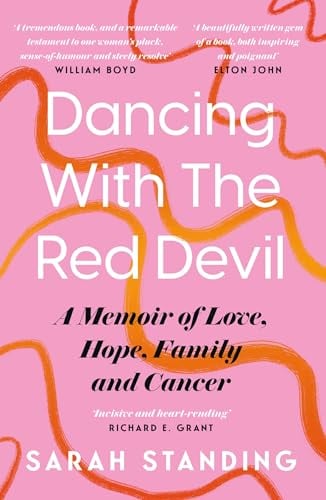 Dancing With the Red Devil: A Memoir of Love, Hope, Family and Cancer