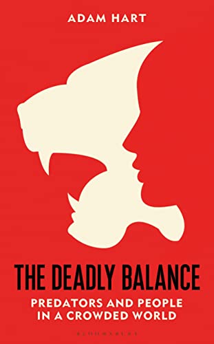 The Deadly Balance: Predators and People in a Crowded World