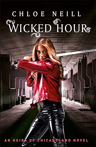 Wicked Hour (Heirs of Chicagoland, Bk. 2)