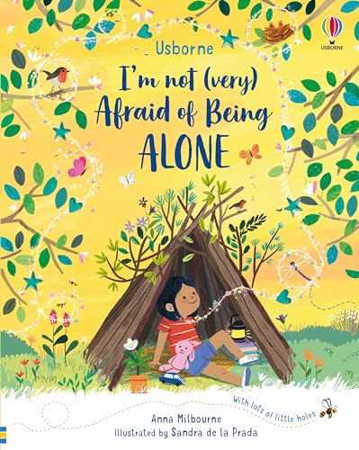 I'm Not (Very) Afraid of Being Alone (I'm Not Very, Bk. 1)