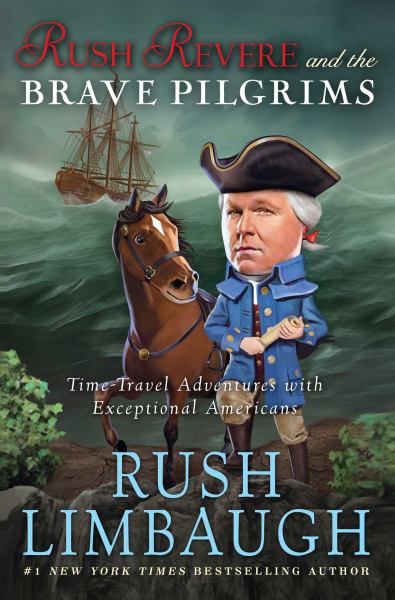 Rush Revere and the Brave Pilgrims (Time-Travel Adventures with Exceptional Americans, Volume 1)