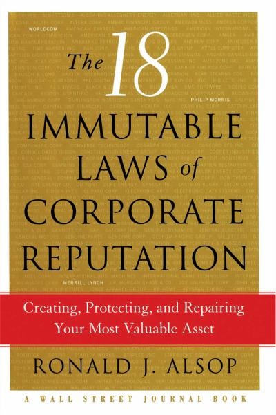The 18 Immutable Laws of Corporate Reputation