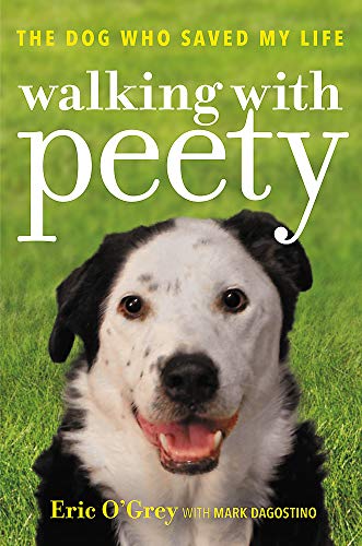 Walking with Peety: The Dog Who Saved My Life