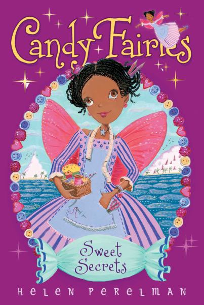 Sweet Secrets (Candy Fairies, Bk. 15)
