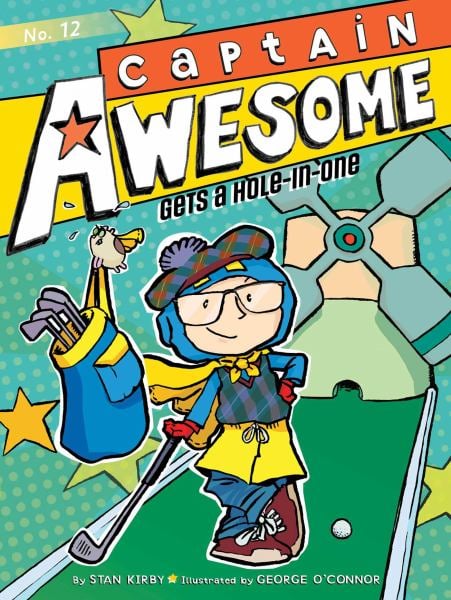 Captain Awesome Gets a Hole-In-One (Bk. 12)
