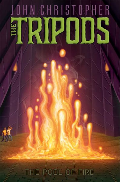 The Pool of Fire (The Tripods, Bk. 3)