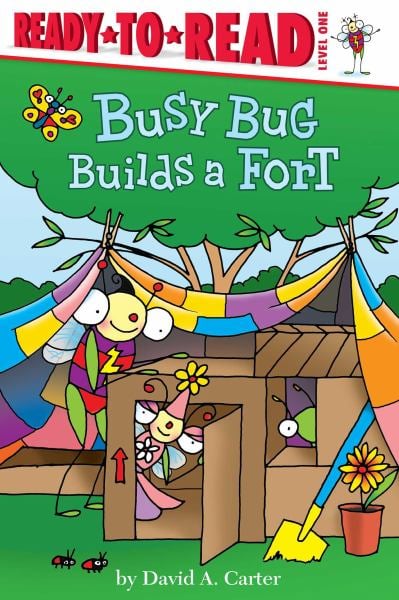 Busy Bug Builds a Fort (Ready-to-Read, Level 1)