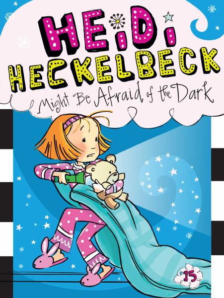 Heidi Heckelbeck Might Be Afraid of the Dark (Heidi Heckelbeck, Bk. 15)