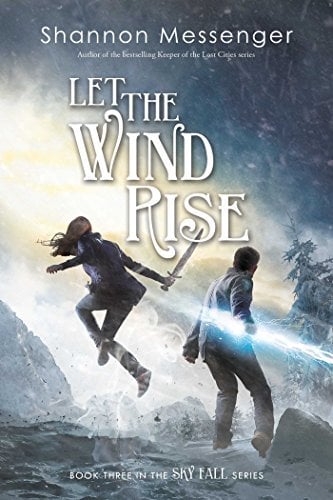 Let the Wind Rise (Sky Fall, Bk. 3)