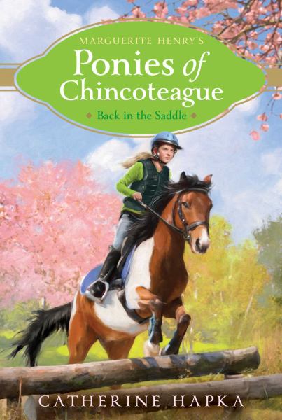 Back in the Saddle (Marguerite Henry's Ponies of Chincoteague, Bk. 7)