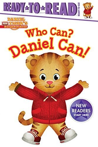 Who Can? Daniel Can! (Daniel Tiger's Neighborhood, Ready-To-Read, Ready-To-Go!)