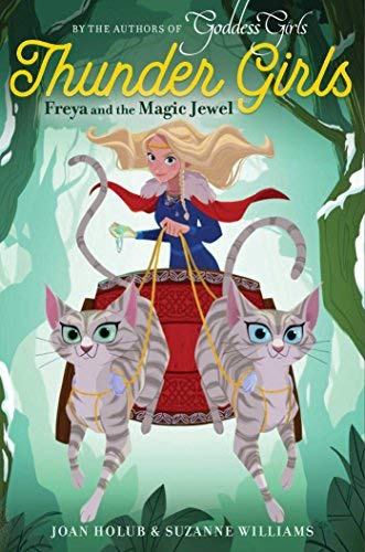 Freya and the Magic Jewel (Thunder Girls, Bk. 1)