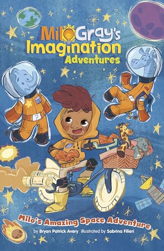 Milo's Amazing Space Adventure (Milo Gray's Imagination Adventures)