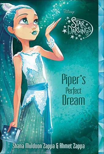 Piper's Perfect Dream (Star Darlings, Bk. 1)