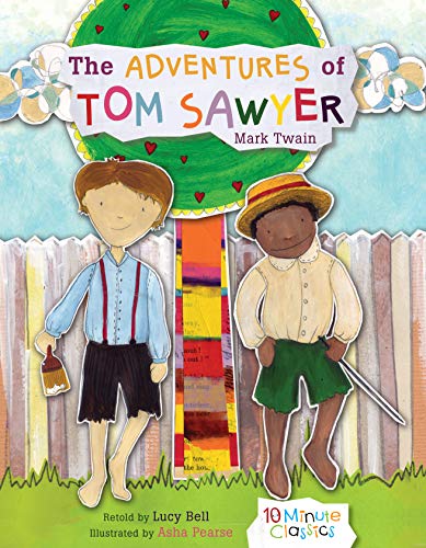 The Adventures of Tom Sawyer (10 Minute Classics)