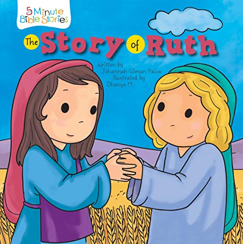The Story of Ruth (5 Minute Bible Stories)