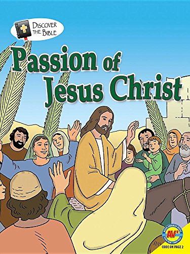 Passion of Jesus Christ (Discover the Bible)