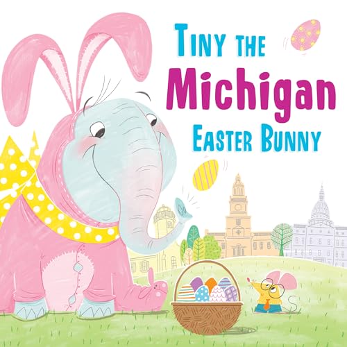 Tiny the Michigan Easter Bunny (Tiny the Easter Bunny)