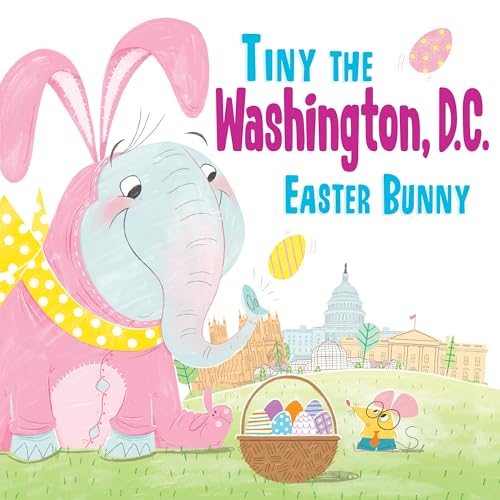 Tiny the Washington, D.C. Easter Bunny (Tiny the Easter Bunny)