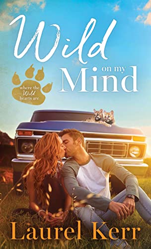 Wild On My Mind (Where the Wild Hearts Are, Bk. 1)