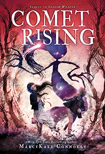 Comet Rising (Shadow Weaver, Bk. 2)