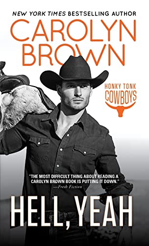 Hell, Yeah (Honky Tonk Cowboys, Bk. 2)