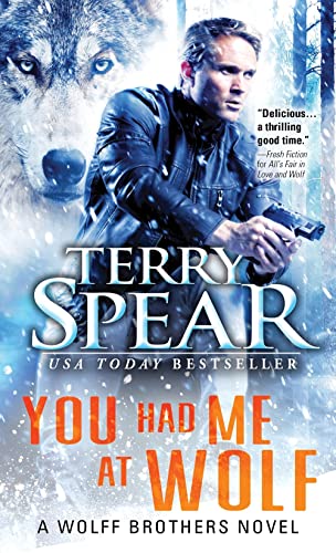 You Had Me at Wolf (Wolff Brothers, Bk. 1)