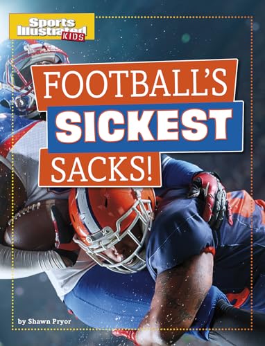 Football's Sickest Sacks! (Sports Illustrated Kids Prime Time Plays)