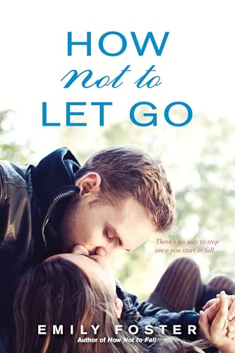 How Not to Let Go (Belhaven Series, Bk. 2)