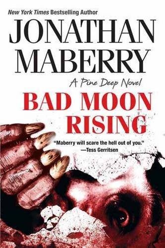 Bad Moon Rising (A Pine Deep Novel, Bk. 3)