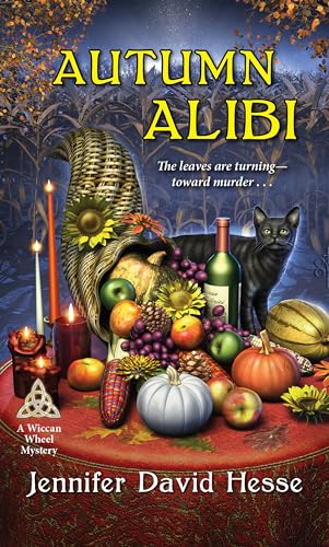 Autumn Alibi (Wiccan Wheel Mystery, Bk. 6)