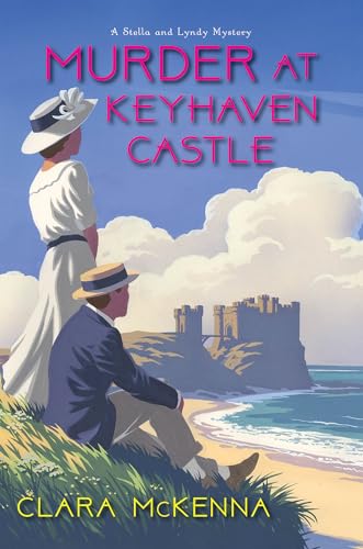 Murder at Keyhaven Castle (Stella and Lyndy Mystery, Bk. 3)